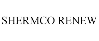 SHERMCO RENEW