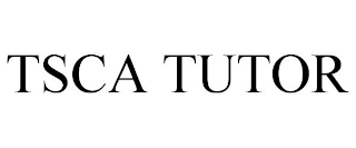 TSCA TUTOR