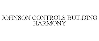 JOHNSON CONTROLS BUILDING HARMONY