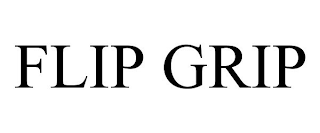 FLIP GRIP