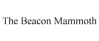THE BEACON MAMMOTH