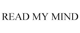 READ MY MIND
