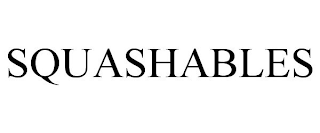 SQUASHABLES