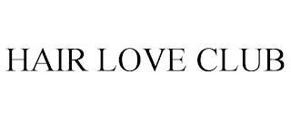HAIR LOVE CLUB