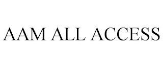 AAM ALL ACCESS