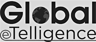 GLOBAL ETELLIGENCE