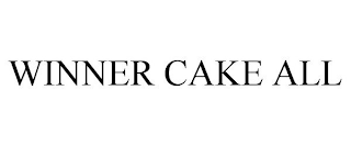 WINNER CAKE ALL