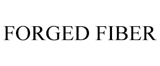 FORGED FIBER