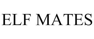 ELF MATES