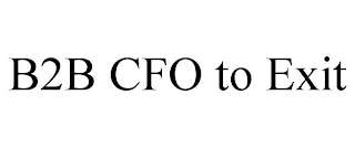 B2B CFO TO EXIT