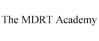 THE MDRT ACADEMY
