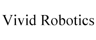 VIVID ROBOTICS