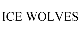 ICE WOLVES