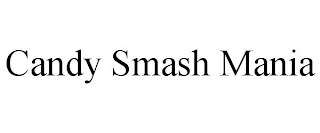 CANDY SMASH MANIA
