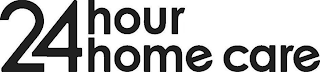 24 HOUR HOME CARE