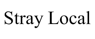 STRAY LOCAL
