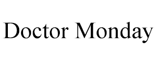 DOCTOR MONDAY