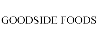 GOODSIDE FOODS