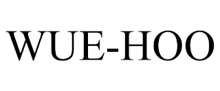 WUE-HOO