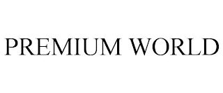 PREMIUM WORLD