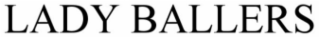 LADYBALLER