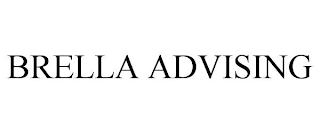 BRELLA ADVISING