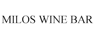 MILOS WINE BAR