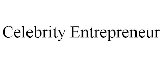CELEBRITY ENTREPRENEUR