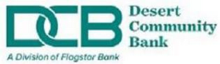 DCB DESERT COMMUNITY BANK A DIVISION OFFLAGSTAR BANK