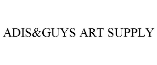 ADIS&GUYS ART SUPPLY