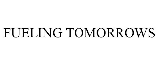 FUELING TOMORROWS