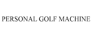 PERSONAL GOLF MACHINE