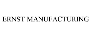 ERNST MANUFACTURING