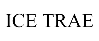 ICE TRAE
