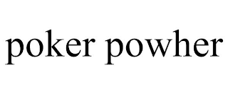 POKER POWHER