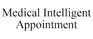 MEDICAL INTELLIGENT APPOINTMENT