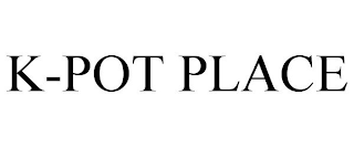 K-POT PLACE