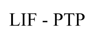 LIF - PTP