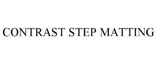 CONTRAST STEP MATTING