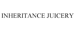 INHERITANCE JUICERY