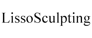 LISSOSCULPTING