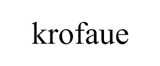 KROFAUE