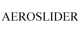 AEROSLIDER