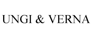 UNGI & VERNA