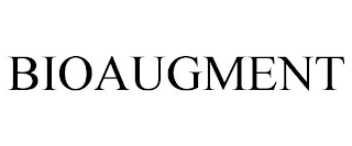 BIOAUGMENT