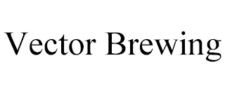 VECTOR BREWING