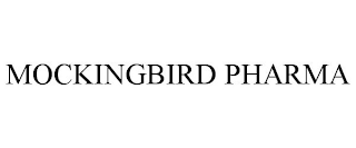 MOCKINGBIRD PHARMA