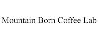 MOUNTAIN BORN COFFEE LAB