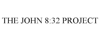 THE JOHN 8:32 PROJECT