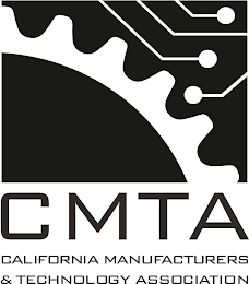 CMTA CALIFORNIA MANUFACTURERS & TECHNOLOGY ASSOCIATION